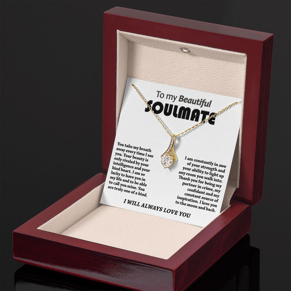 Beautiful Soulmate - Take My Breath Away - Alluring Necklace