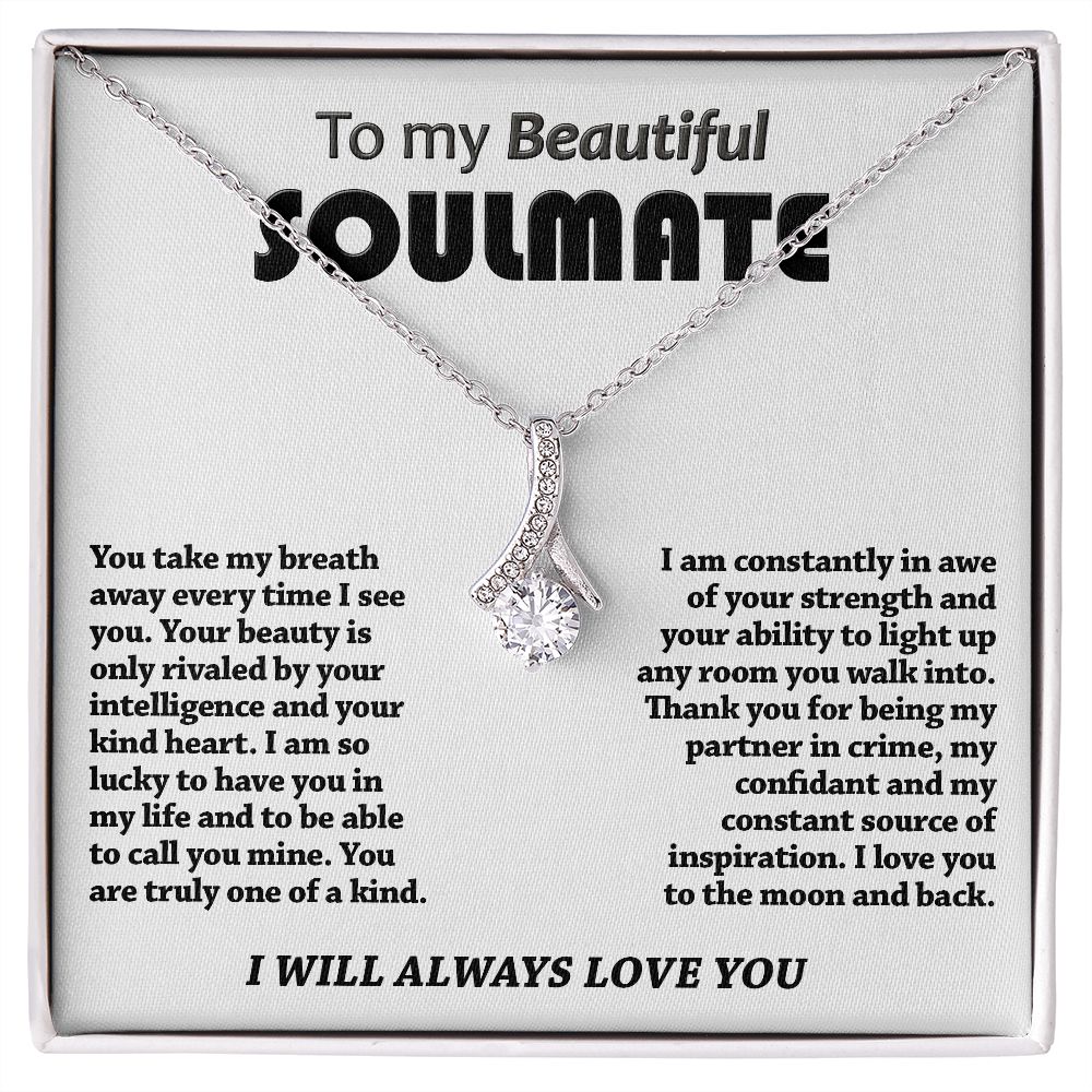 Beautiful Soulmate - Take My Breath Away - Alluring Necklace