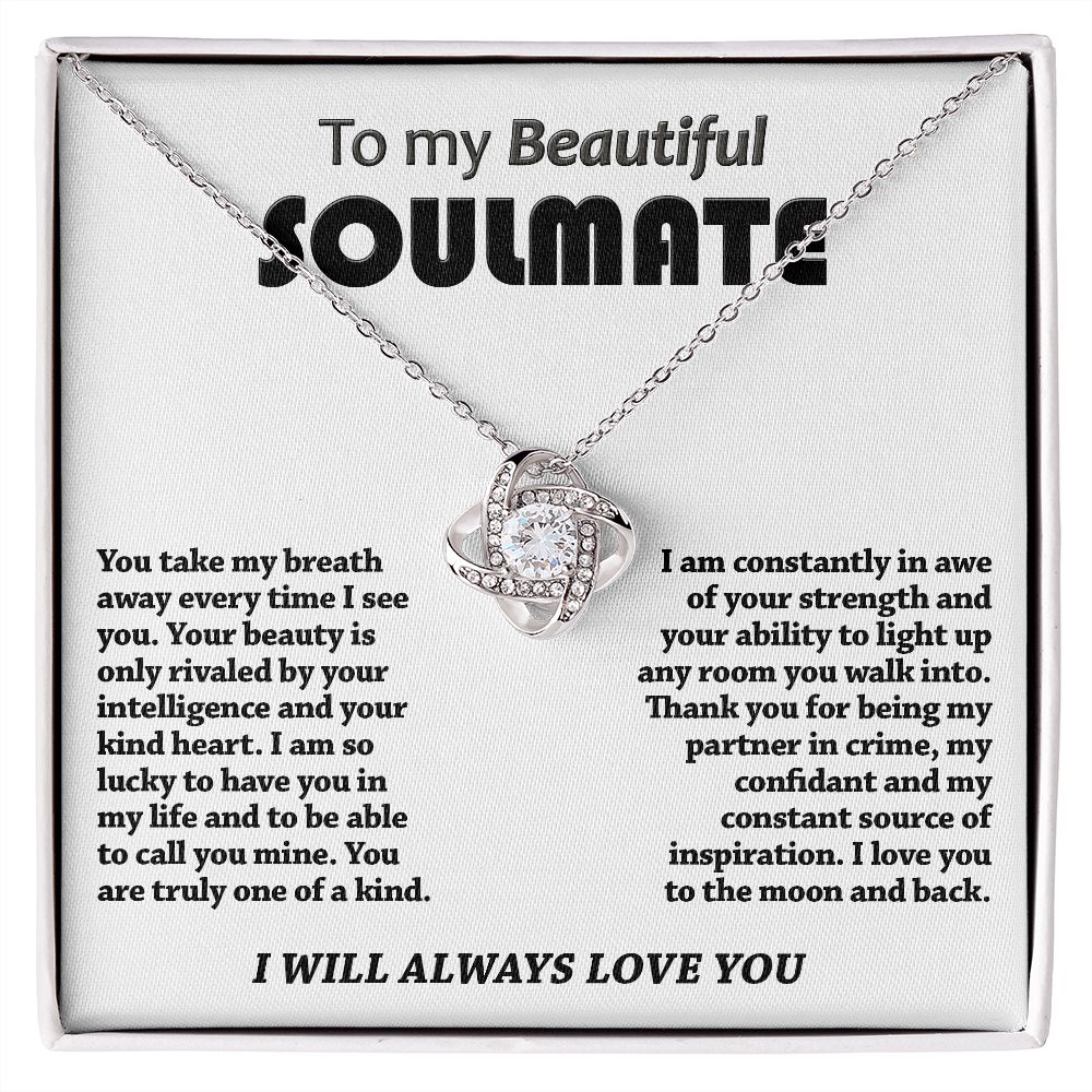 Beautiful Soulmate - Take My Breath Away - Love Knot Necklace