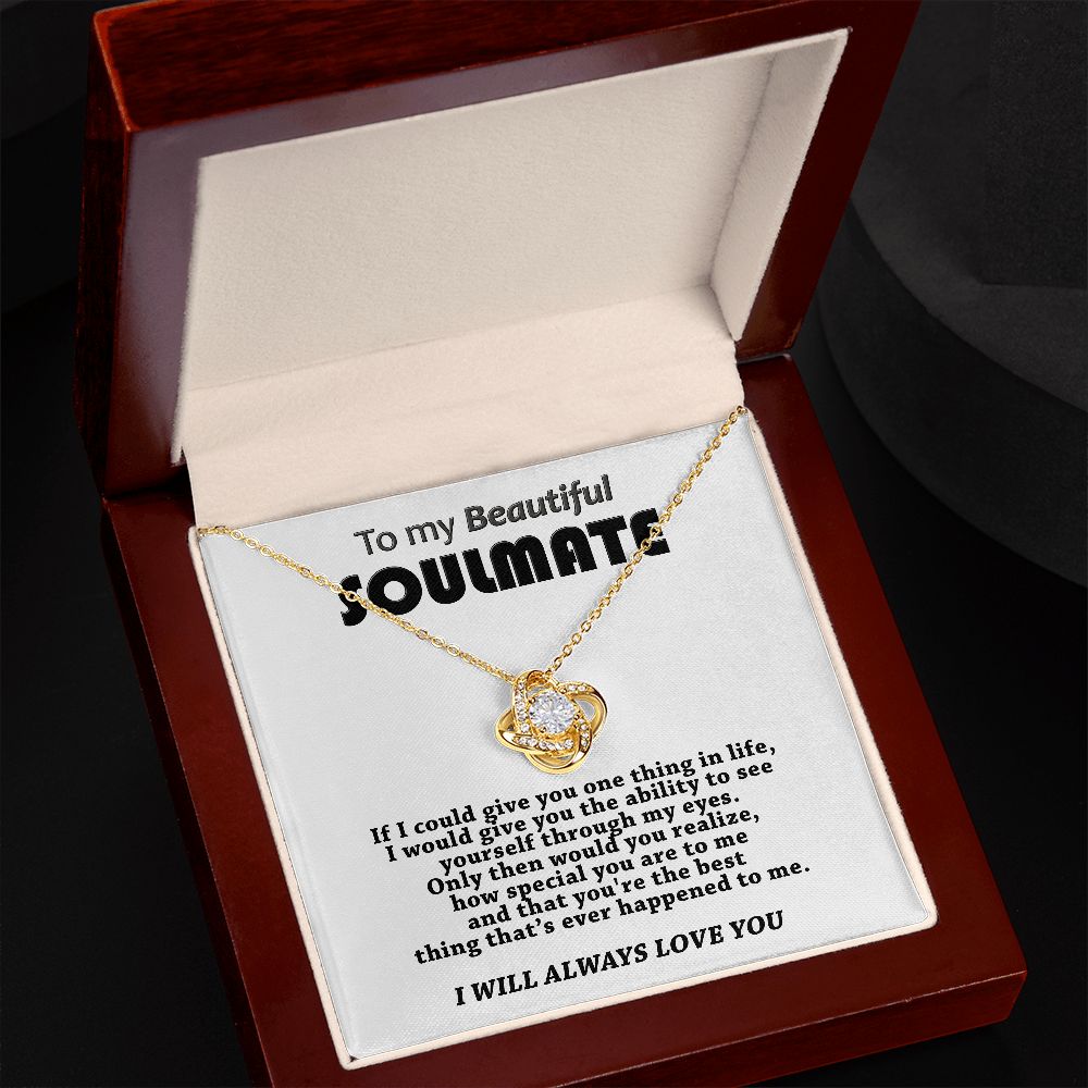Beautiful Soulmate - You are Special - Love Knot Necklace