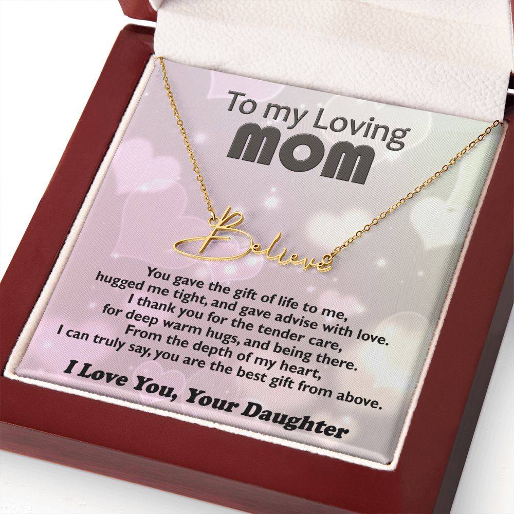 Custom NAME Necklace - Signature Style - Loving Mom from Daughter